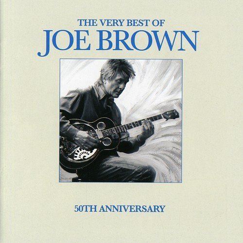 joe brown the very best of CD 50th ANNIVERSARY Issue (UNIVERSAL)