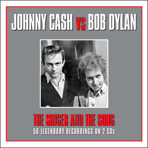 Johnny Cash vs Bob Dylan The Singer and the Song 2 x CD SET (NOT NOW)