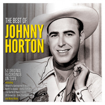Johnny Horton The Best of 2 x CD SET (NOT NOW)