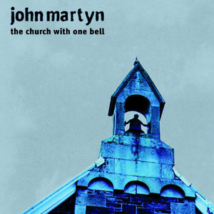 John Martyn - The Church With One Bell - HALF SPEED MASTERED 180 GRAM VINYL LP