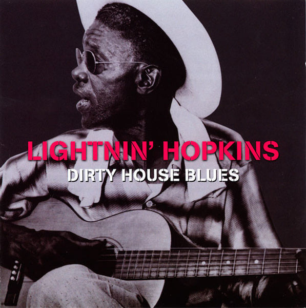 lightnin' hopkins dirty house blues 2 x CD SET (NOT NOW)