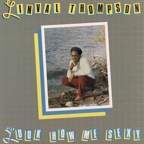 Linval Thompson ‎– Look How Me Sexy VINYL LP
