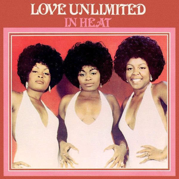 Love Unlimited ‎– In Heat 180 GRAM VINYL LP + DOWNLOAD