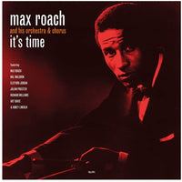 Max Roach His Chorus And Orchestra ‎– It's Time 180 GRAM VINYL LP