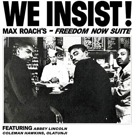 Max Roach We Insist! Max Roach's Freedom Now Suite CLEAR COLOURED VINYL 180 GRAM LP (RSD22)