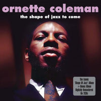 Ornette Coleman ‎The Shape Of Jazz To Come 2 x CD SET (NOT NOW)