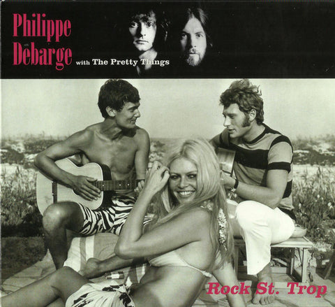 Philippe Debarge With The Pretty Things ‎– Rock St. Trop CD