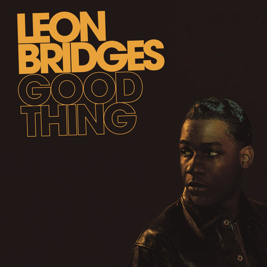 Leon Bridges – Good Thing - VINYL LP - NEW