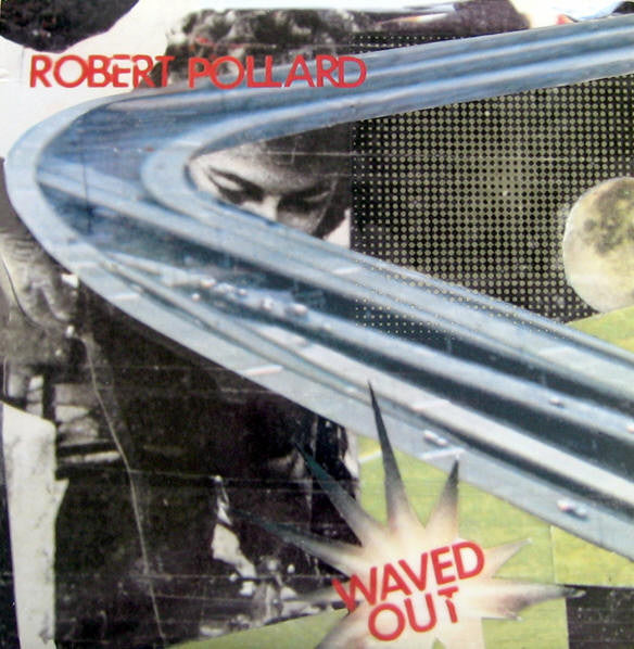 Robert Pollard – Waved Out BLUE COLOURED VINYL LP