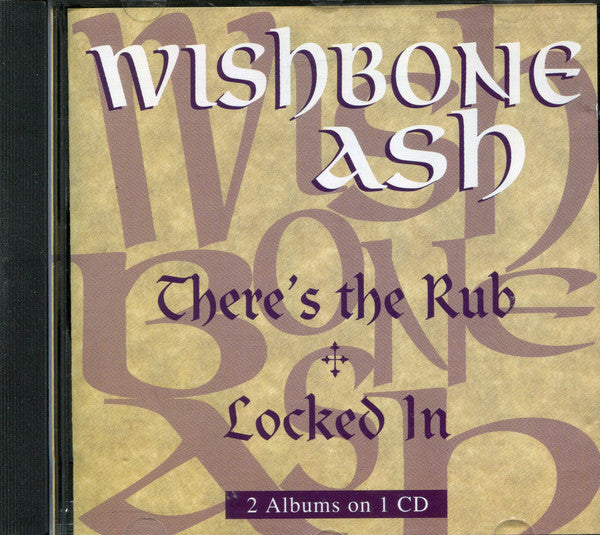 Wishbone Ash – There's The Rub 🕂 Locked In CD