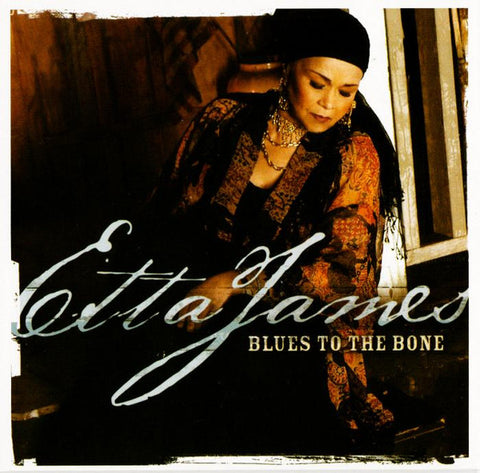 Etta James – Blues To The Bone - CD