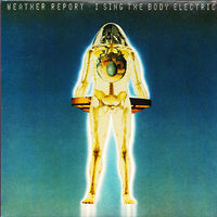 Weather Report – I Sing The Body Electric CARD COVER CD