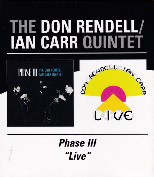 The Don Rendell / Ian Carr Quintet – Phase III / Live 2 x CD SET