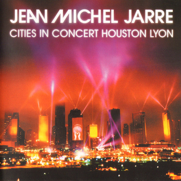 Jean Michel Jarre – Cities In Concert Houston Lyon CD