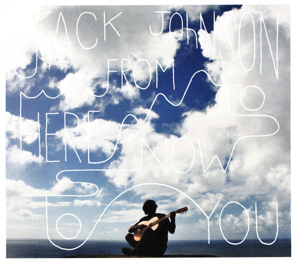 Jack Johnson – From Here To Now To You - CD ALBUM