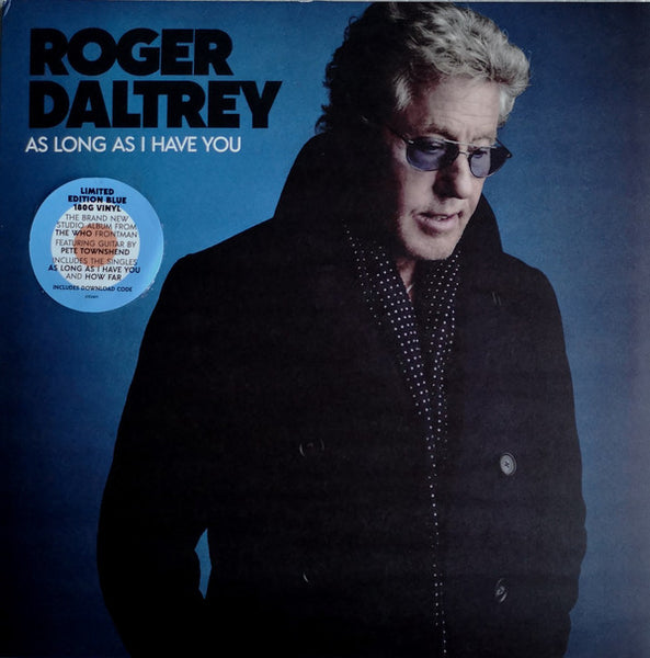 Roger Daltrey As Long As I Have You BLUE COLOURED VINYL 180 GRAM LP