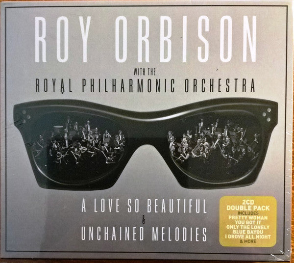 Roy Orbison With The R.P.O. -  A Love So Beautiful & Unchained Melodies - 2 x CD ALBUM SET