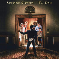 Scissor Sisters ‎– Ta-Dah 2 x 180 GRAM VINYL LP SET