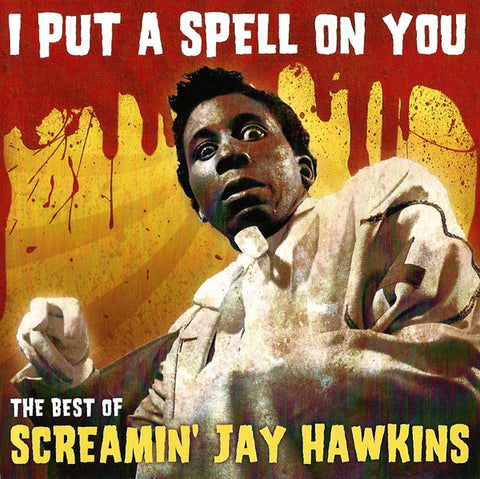 Screamin' Jay Hawkins  I Put A Spell On You The Best Of Screamin' Jay Hawkins CD (SONY)