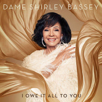 Shirley Bassey - I Owe It All To You - CD