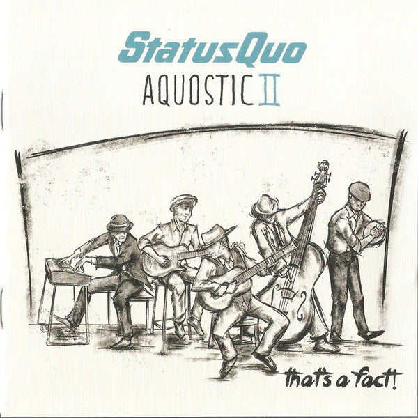 Status Quo ‎– Aquostic II: That's A Fact! - CD ALBUM (used)