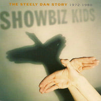 steely dan showbiz kids the steely dan story 1972 - 1980 2 x CD SET (UNIVERSAL)