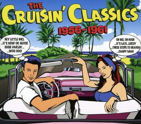 The Cruisin' Classics 1956 - 1961 Various 3 x CD SET (NOT NOW)