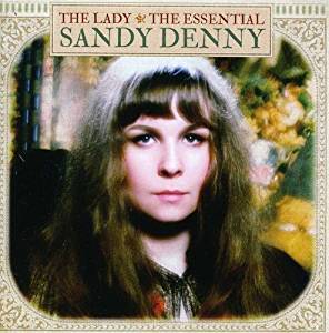 sandy denny the lady the essential sandy denny CD (UNIVERSAL)