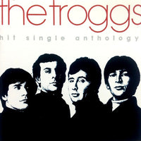 the troggs hit single anthology best of CD (UNIVERSAL)