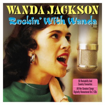 Wanda Jackson ‎Rockin' With Wanda 2 x CD SET (NOT NOW)