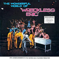 Wreckless Eric – The Wonderful World Of Wreckless Eric 180 GRAM VINYL LP