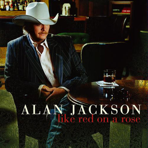 alan jackson like red on a rose CD (SONY)