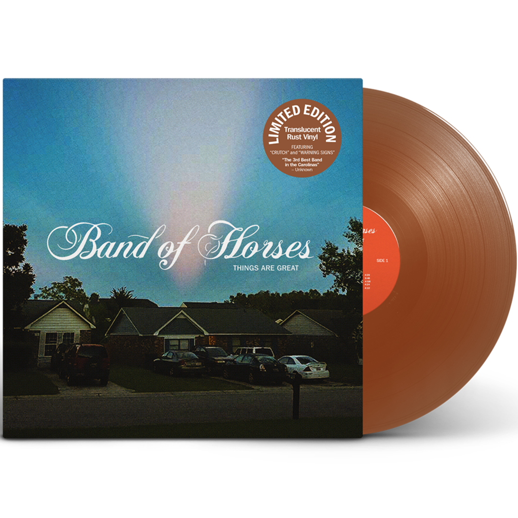 Band of Horses - Things Are Great - TRANSLUCENT RUST COLOURED VINYL LP - EXCLUSIVE