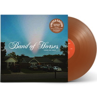 Band of Horses - Things Are Great - TRANSLUCENT RUST COLOURED VINYL LP - EXCLUSIVE