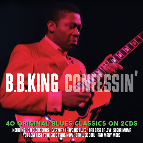 B.B. King – Confessin' - 40 Original Blues Classics - 2 x CD SET