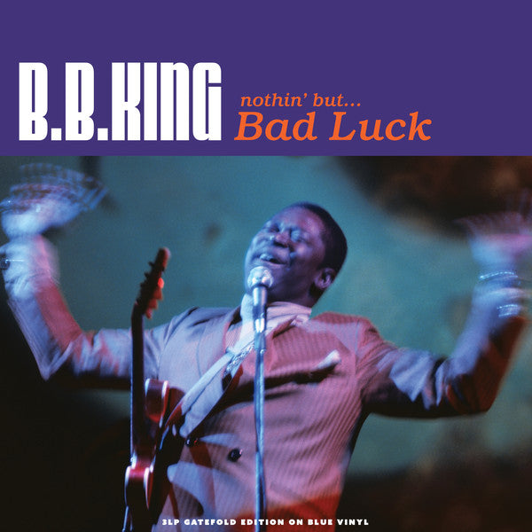 B.B. King - Nothin' But... Bad Luck - 3 x BLUE VINYL LP