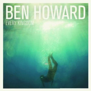 ben howard every kingdom LP (UNIVERSAL)