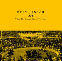 Bert Jansch – When The Circus Comes To Town - VINYL LP (RSD23)