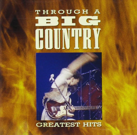 Big Country - Through A Big Country Greatest Hits - CD