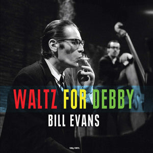 Bill Evans - Waltz For Debby - 180 GRAM VINYL LP