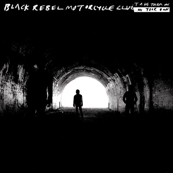 Black Rebel Motorcycle Club Take Them On, On Your Own (Bonus Tracks Edition) CD