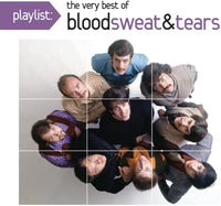 Blood Sweat & Tears Playlist: The Very Best Of Blood Sweat & Tears CD