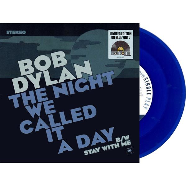Bob Dylan ‎The Night We Called It A Day BLUE VINYL 7" (MULTIPLE)