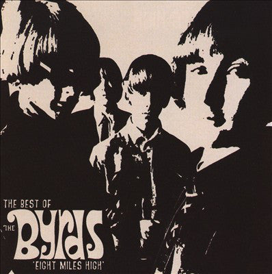 The Byrds Eight Miles High The Best Of CD