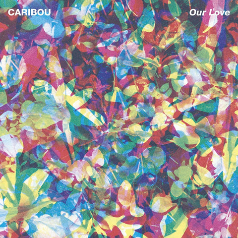Caribou ‎– Our Love - 180 GRAM VINYL LP