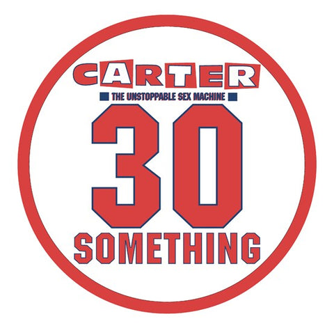 Carter The Unstoppable Sex Machine – 30 Something - PICTURE DISC VINYL LP (RSD23)