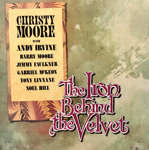 Christy Moore – The Iron Behind The Velvet CD