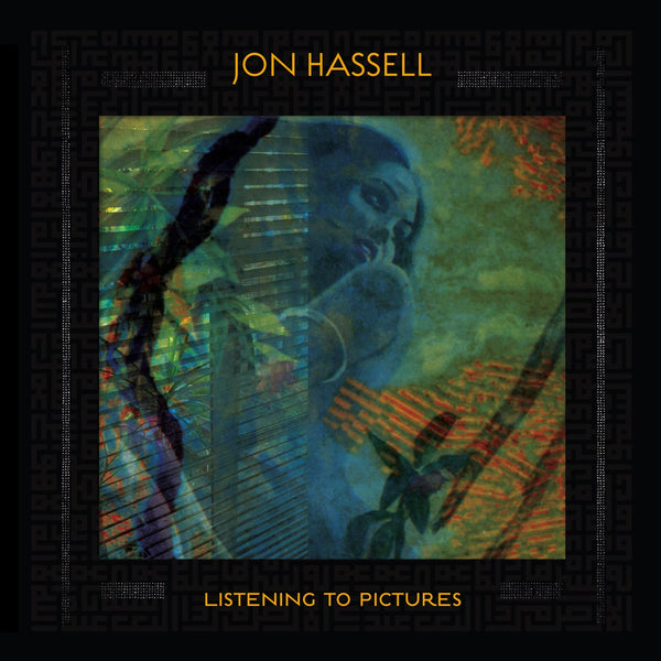 Jon Hassell – Listening To Pictures (Pentimento Volume One) VINYL LP