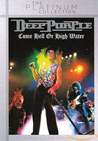 Deep Purple – Come Hell Or High Water DVD