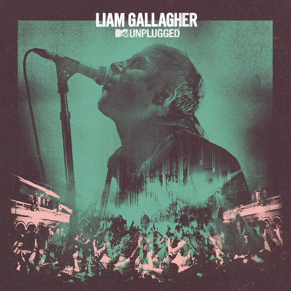 Liam Gallagher – MTV Unplugged - VINYL LP